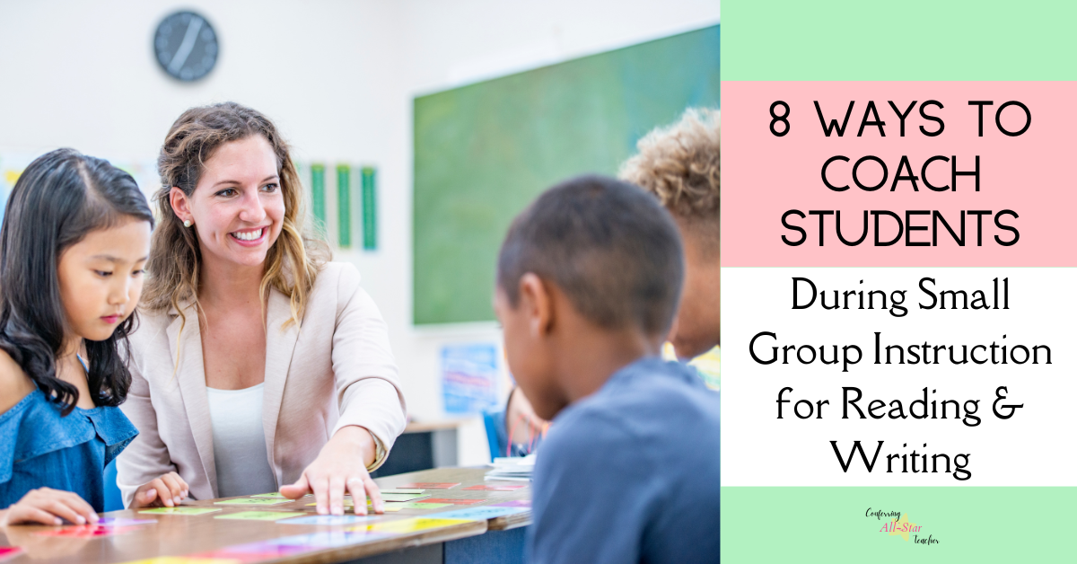 How To Coach Students During Small Group Instruction For Reading